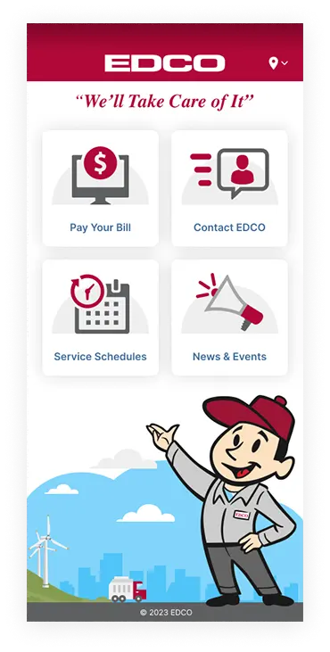 Image of the home screen of the EDCO app with the EDCO Logo, the EDCO slogan "We'll Take Care of It," 4 navigation buttons: Pay Your Bill, Contact EDCO, Service Schedules, News & Events, and a cartoon image of an EDCO employee, cityscape and EDCO truck.