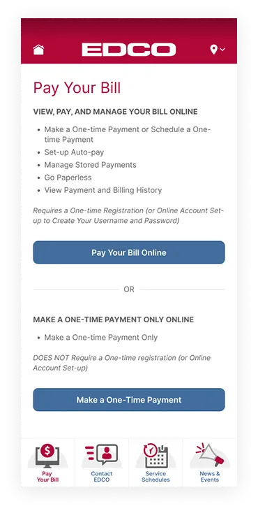 Image of a screenshot of the Pay Your Bill screen of the EDCO app.  Navigation buttons to Pay Your Bill Online and Make a One-Time Payment.